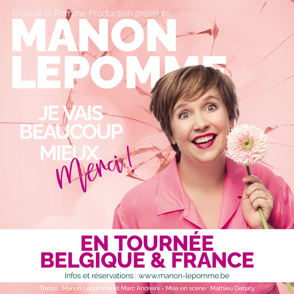 VENDREDI 24 JANVIER - 20H30 - MANON LEPOMME - ARSENAL - CITADELLE - JE VAIS BEAUCOUP MIEUX, MERCI !